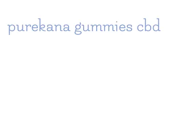 purekana gummies cbd