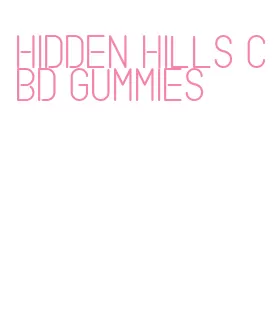 hidden hills cbd gummies
