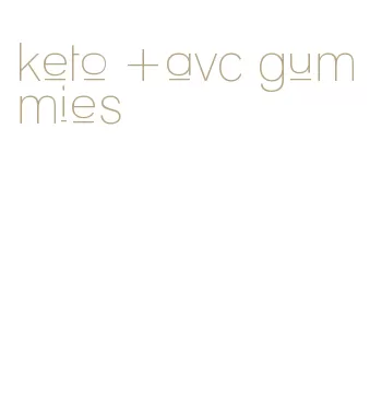 keto +avc gummies