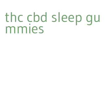 thc cbd sleep gummies