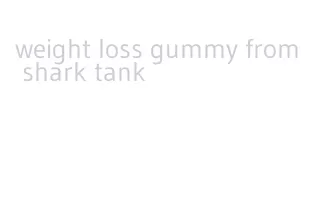 weight loss gummy from shark tank