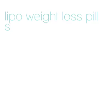 lipo weight loss pills