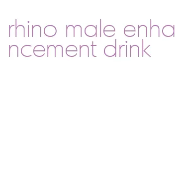 rhino male enhancement drink