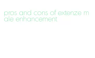 pros and cons of extenze male enhancement