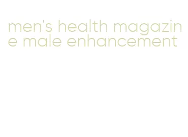 men's health magazine male enhancement