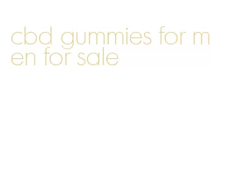 cbd gummies for men for sale