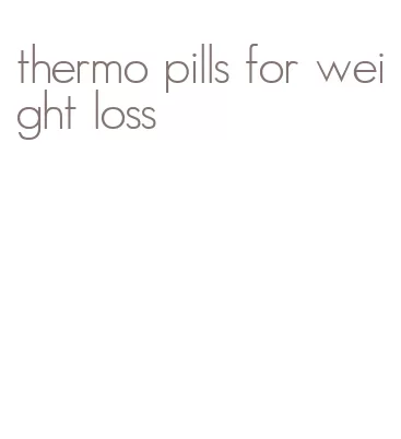 thermo pills for weight loss