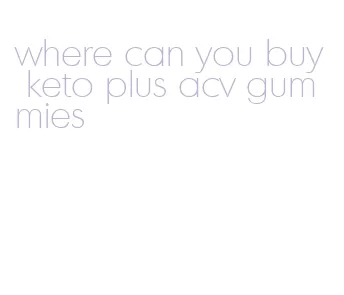where can you buy keto plus acv gummies