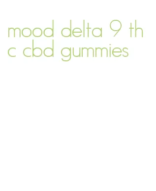 mood delta 9 thc cbd gummies