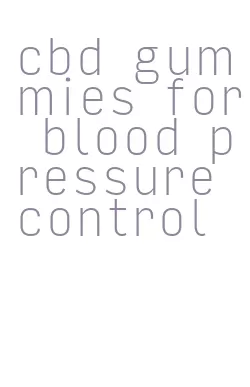cbd gummies for blood pressure control