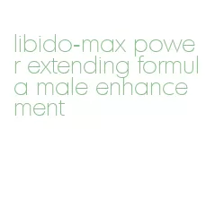 libido-max power extending formula male enhancement