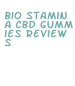 bio stamina cbd gummies reviews