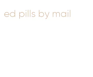 ed pills by mail