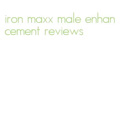 iron maxx male enhancement reviews