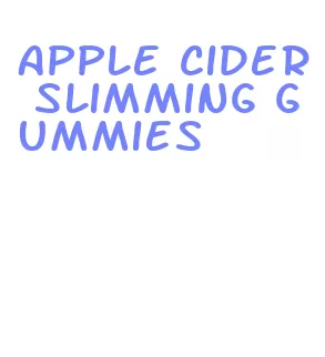 apple cider slimming gummies