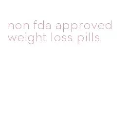 non fda approved weight loss pills