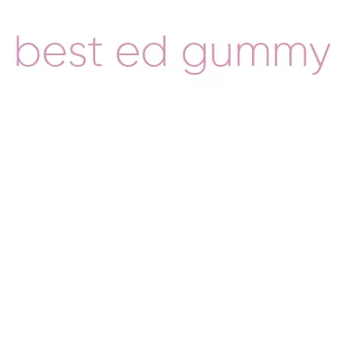 best ed gummy
