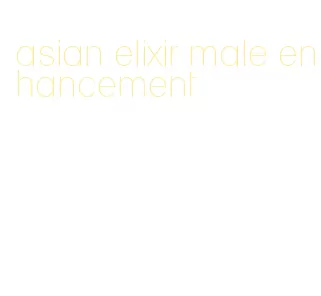 asian elixir male enhancement