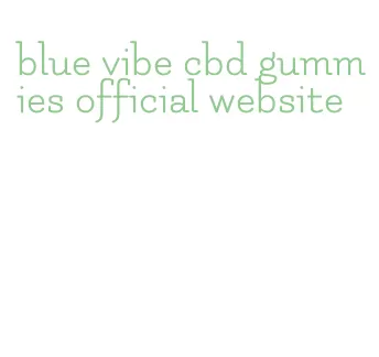 blue vibe cbd gummies official website