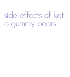 side effects of keto gummy bears