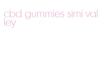 cbd gummies simi valley