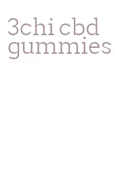 3chi cbd gummies