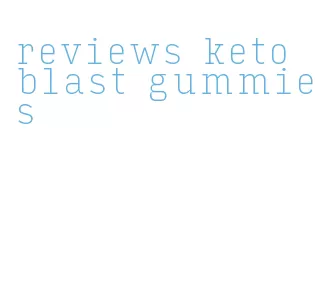 reviews keto blast gummies