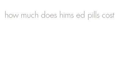 how much does hims ed pills cost