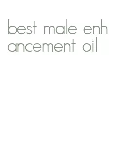 best male enhancement oil