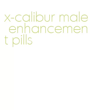 x-calibur male enhancement pills