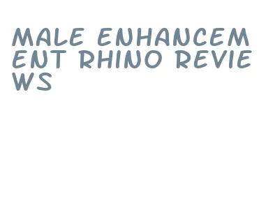 male enhancement rhino reviews