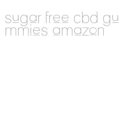 sugar free cbd gummies amazon