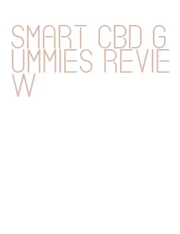 smart cbd gummies review