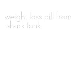 weight loss pill from shark tank