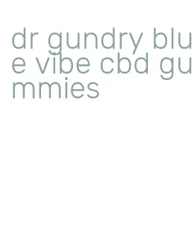 dr gundry blue vibe cbd gummies