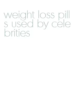 weight loss pills used by celebrities