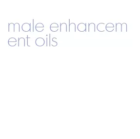 male enhancement oils