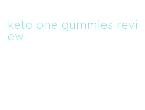 keto one gummies review