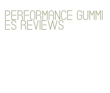 performance gummies reviews