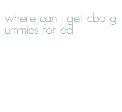 where can i get cbd gummies for ed