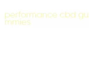 performance cbd gummies