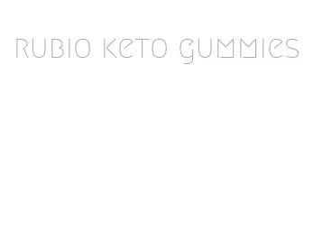 rubio keto gummies