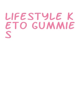 lifestyle keto gummies