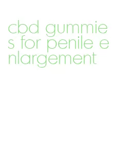 cbd gummies for penile enlargement