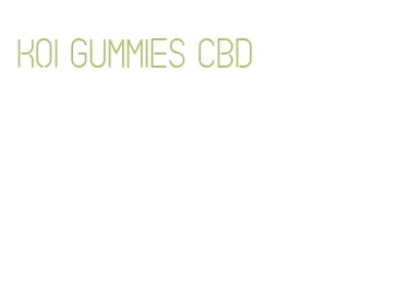 koi gummies cbd