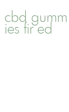 cbd gummies fir ed
