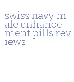 swiss navy male enhancement pills reviews