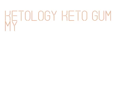 ketology keto gummy