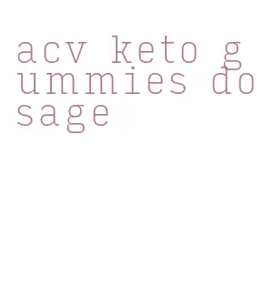 acv keto gummies dosage