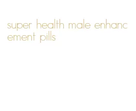 super health male enhancement pills